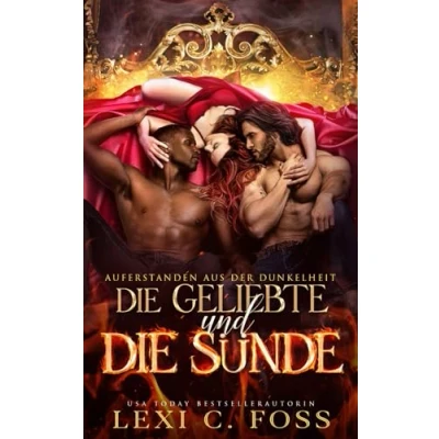 Abbildung von die Geliebte und Sünde (Auferstanden aus der Dunkelheit, Band 2)