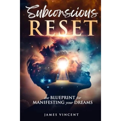 Abbildung von Subconscious Reset: The Blueprint for Manifesting your Dreams: (How to Unlock Thoughts, Empower Mind and Transform Life)