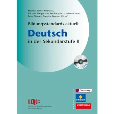 Abbildung von Bildungsstandards aktuell: Deutsch in der Sekundarstufe II: Mit CD ROM