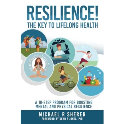 Abbildung von Resilience! The Key to Lifelong Health: A 10 step program for boosting mental and physical resilience (The Redox Health Series)