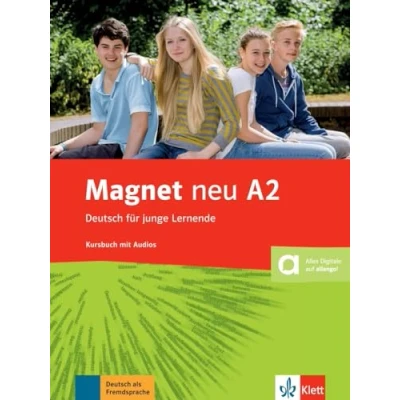 Abbildung von Magnet neu A2: Deutsch für junge Lernende. Kursbuch mit Audios (Magnet neu: Lernende)