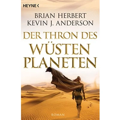 Abbildung von Der Thron des Wüstenplaneten: Roman (Der Wüstenplanet Great Schools of Dune, Band 1)