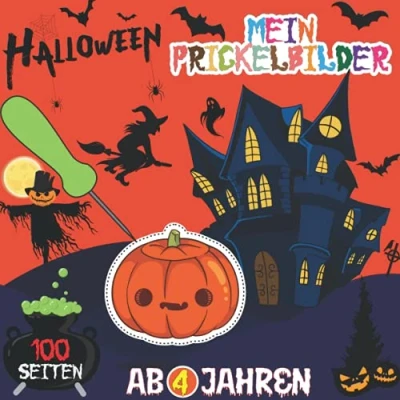 Abbildung von HALLOWEEN Mein Prickelbilder ab 4 Jahren : 100 SEITEN: Prickeln, Malen, Ausschneiden und Basteln! Prickelblock für Kinder