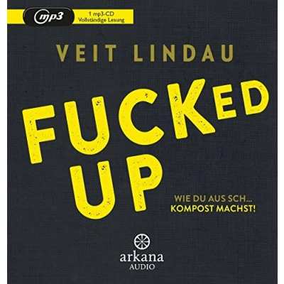 Abbildung von Fucked up: Wie du aus Sch… Kompost machst!