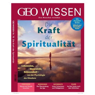 Abbildung von GEO Wissen / 70/2020 Die Kraft der Spiritualität: Den Menschen verstehen