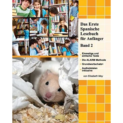 Abbildung von Das Erste Spanische Lesebuch für Anfänger, Band 2: Stufe A2 zweisprachig mit spanisch deutscher Übersetzung (Gestufte Lesebücher, 2)