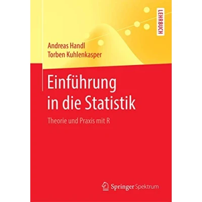 Abbildung von Einführung in die Statistik: Theorie und Praxis mit R