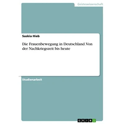 Abbildung von Die Frauenbewegung in Deutschland. Von der Nachkriegszeit bis heute