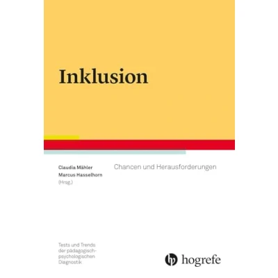 Abbildung von Inklusion: Chancen und Herausforderungen (Tests Trends in der pädagogisch psychologischen Diagnostik)