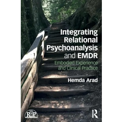 Abbildung von Integrating Relational Psychoanalysis and EMDR: Embodied Experience Clinical Practice (Relational Perspectives Book)