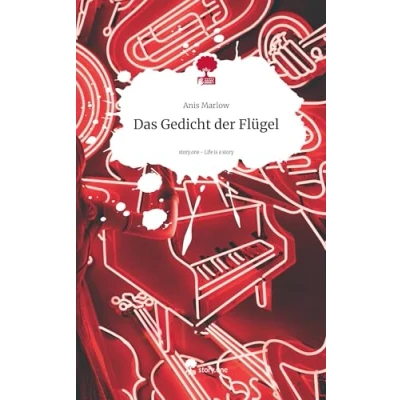Abbildung von Das Gedicht der Flügel. Life is a Story story.one