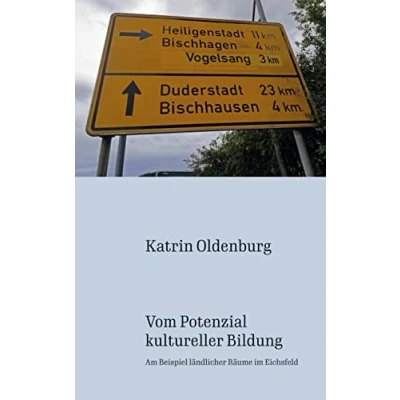 Abbildung von Vom Potenzial kultureller Bildung: Am Beispiel ländlicher Räume im Eichsfeld