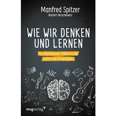Abbildung von Wie wir denken und lernen: Ein faszinierender Einblick in das Gehirn von Erwachsenen
