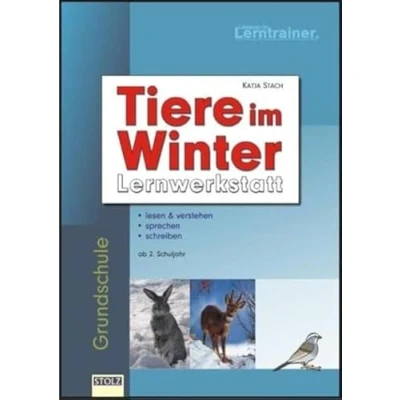 Abbildung von Tiere im Winter: Lernwerkstatt: Lernwerkstatt. Lesen &amp; verstehen, sprechen, schreiben. Grundschule ab 2. Schuljahr.