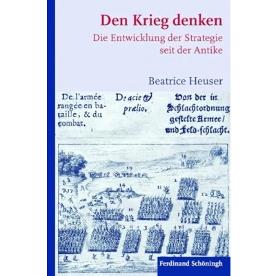 Abbildung von Den Krieg denken. Die Entwicklung der Strategie seit Antike