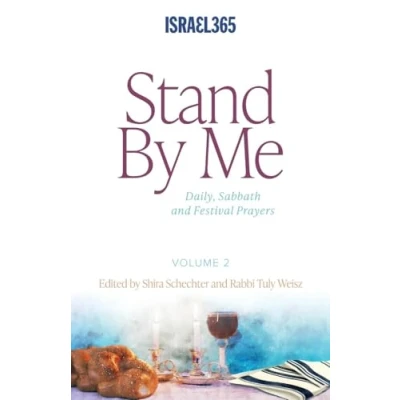 Abbildung von Stand By Me Volume 2: Daily, Sabbath and Festival Prayers: Hebrew Prayers for All Believers, Vol. 1