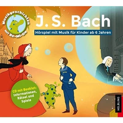 Abbildung von J.S. Bach: Musik Geschichten mit Re Mi Do: Hörbuch für Kinder ab 6 Jahren