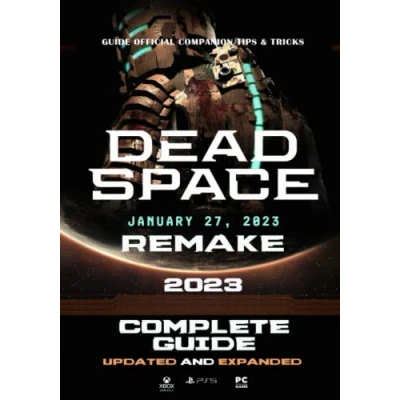 Abbildung von Dead Space Remake (2023) Complete Guide: Best Tips, Tricks AND Strategies to Become a Pro Player [UPDATED EXPANDED]
