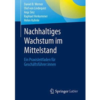 Abbildung von Nachhaltiges Wachstum im Mittelstand: Ein Praxisleitfaden für Geschäftsführer:innen