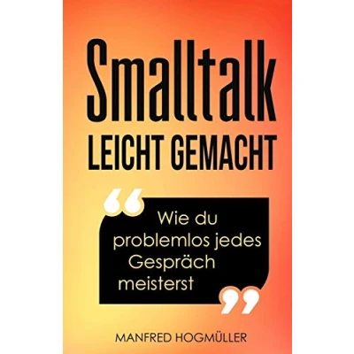 Abbildung von Smalltalk: Wie du problemlos jedes Gespräch meisterst
