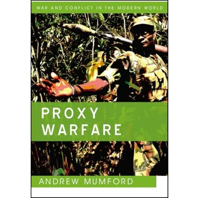 Abbildung von Proxy Warfare (War and Conflict in the Modern World)