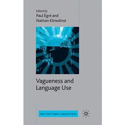 Abbildung von Vagueness and Language Use (Palgrave Studies in Pragmatics, Cognition)