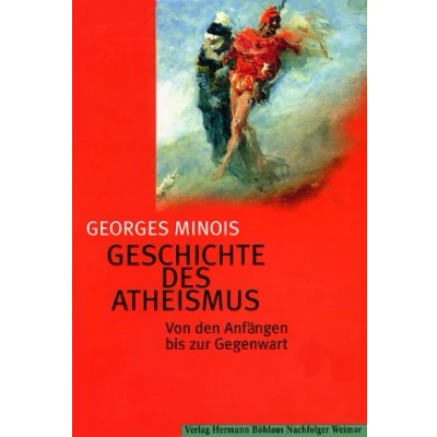Abbildung von Geschichte des Atheismus Von den Anfängen bis zur Gegenwart