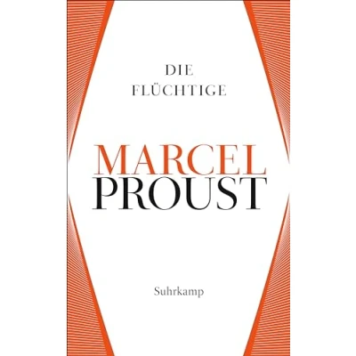 Abbildung von Werke. Frankfurter Ausgabe: Werke II. Band 6: Auf der Suche nach verlorenen Zeit 6. Die Flüchtige