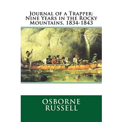 Abbildung von Journal of a Trapper: Nine Years in the Rocky Mountains, 1834 1843
