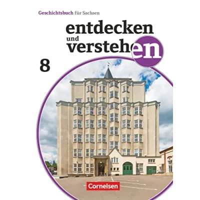 Abbildung von Entdecken und verstehen Geschichtsbuch Sachsen 2019 8. Schuljahr: Vom Ersten Weltkrieg bis zum Ende des Zweiten Weltkrieges Schulbuch