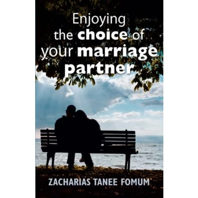 Abbildung von Enjoying The Choice of Your Marriage Partner (God, Sex and You, Band 2)