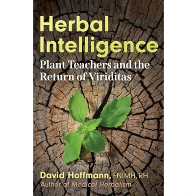 Abbildung von Herbal Intelligence: Plant Teachers and the Return of Viriditas