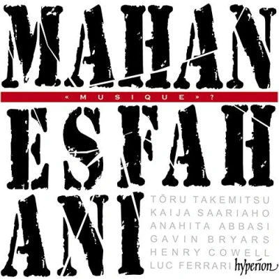 Abbildung von Mahan Esfahani: Musique? Modern and electro acoustic works for harpsichord