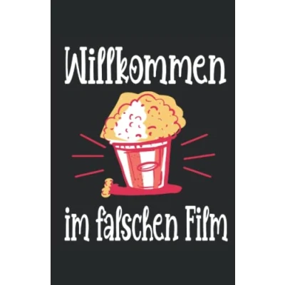 Abbildung von Willkommen im falschen Film. Popcorn. Kino: Lustiges Notizbuch linierte Seiten, Notizbuch, Tagebuch.