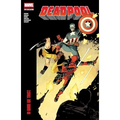 Abbildung von DEADPOOL MODERN ERA EPIC COLLECTION: IN WADE WE TRUST