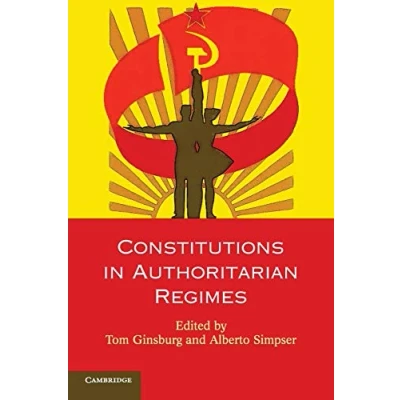 Abbildung von Constitutions in Authoritarian Regimes (Comparative Constitutional Law and Policy)