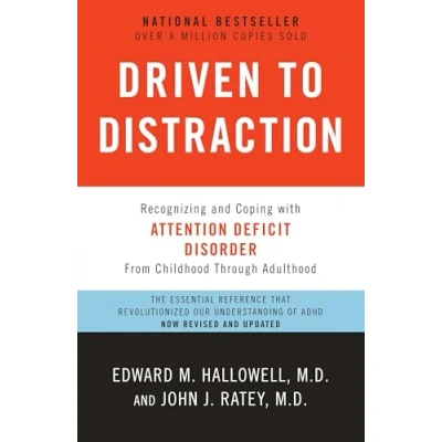 Abbildung von Driven to Distraction (Revised): Recognizing and Coping with Attention Deficit Disorder