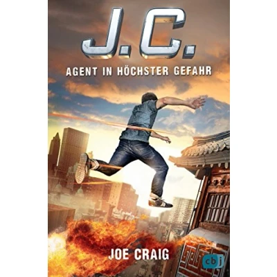 Abbildung von J.C. Agent in höchster Gefahr (Die Reihe, Band 3)