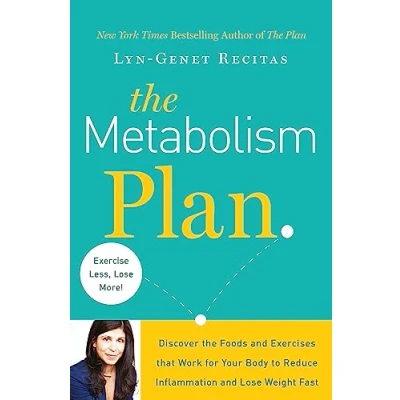 Abbildung von the Metabolism Plan: Discover Foods and Exercises that Work for Your Body to Reduce Inflammation Lose Weight Fast