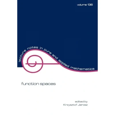 Abbildung von Lecture notes in pure and applied mathematics, volume 136: Function Spaces
