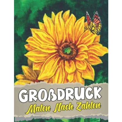 Abbildung von Großdruck Malen nach Zahlen: Malbuch für Erwachsene Entspannung und Stressabbau ( Zahlen Erwachsene)