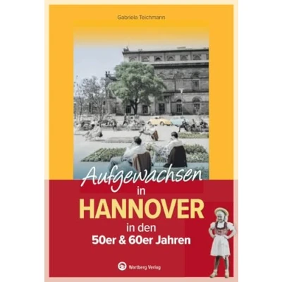 Abbildung von Aufgewachsen in Hannover: den 50er &amp; 60er Jahren