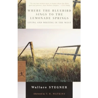 Abbildung von Where the Bluebird Sings to Lemonade Springs: Living and Writing in West (Modern Library Classics)