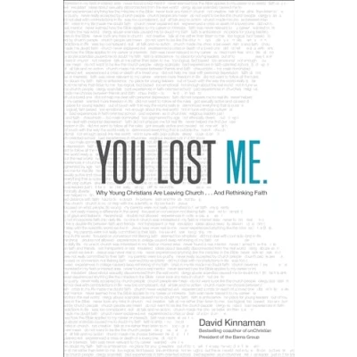 Abbildung von You Lost Me: Why Young Christians Are Leaving Church . and Rethinking Faith