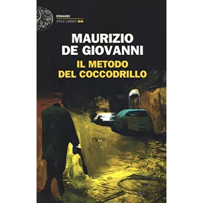 Abbildung von Il metodo del coccodrillo: Ausgezeichnet mit dem Premio Giorgio Scerbanenco 2012 (Einaudi. Stile libero big)