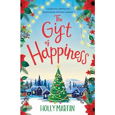 Abbildung von The Gift of Happiness: A gorgeously uplifting and heartwarming Christmas romance