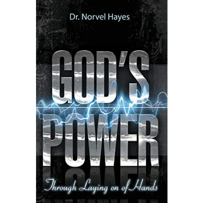 Abbildung von God&#039;s Power Through the Laying on of Hands
