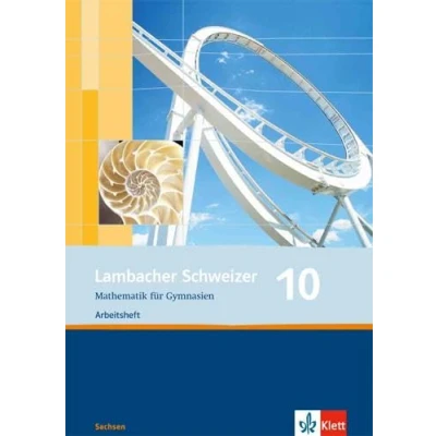 Abbildung von Lambacher Schweizer Mathematik 10. Ausgabe Sachsen: Arbeitsheft plus Lösungsheft Klasse 10 (Lambacher Schweizer. für Sachsen ab 2010)