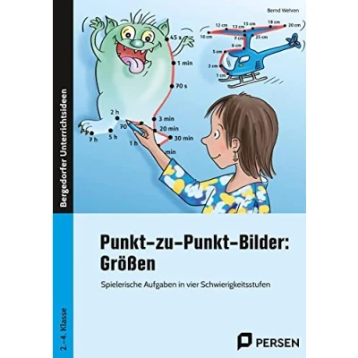 Abbildung von Punkt zu Bilder: Größen: Spielerische Aufgaben in vier Schwierigkeitsstufen (2. bis 4. Klasse)