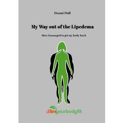 Abbildung von my WAY OUT OF LIPEDEMA: How I managed to get body back